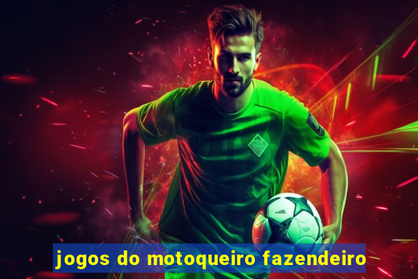 jogos do motoqueiro fazendeiro